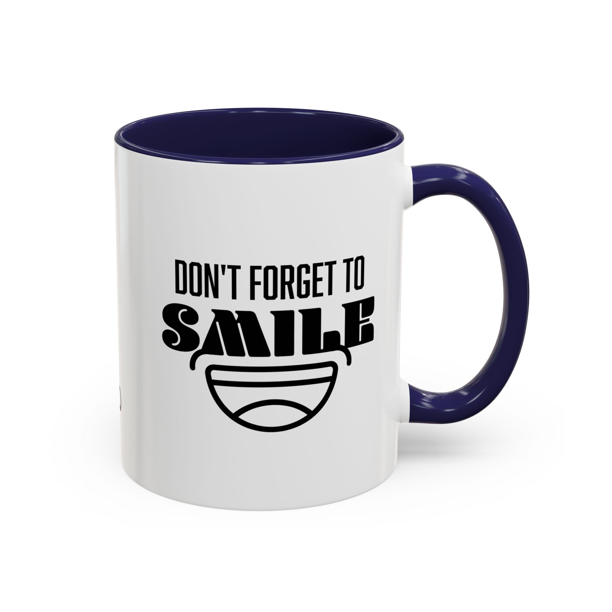 Don't Forget To Smile Mug, Motivational Drinkware, Home Office Decor, Gift for Friends, Cheer Up Gifts, Don't Forget to Smile