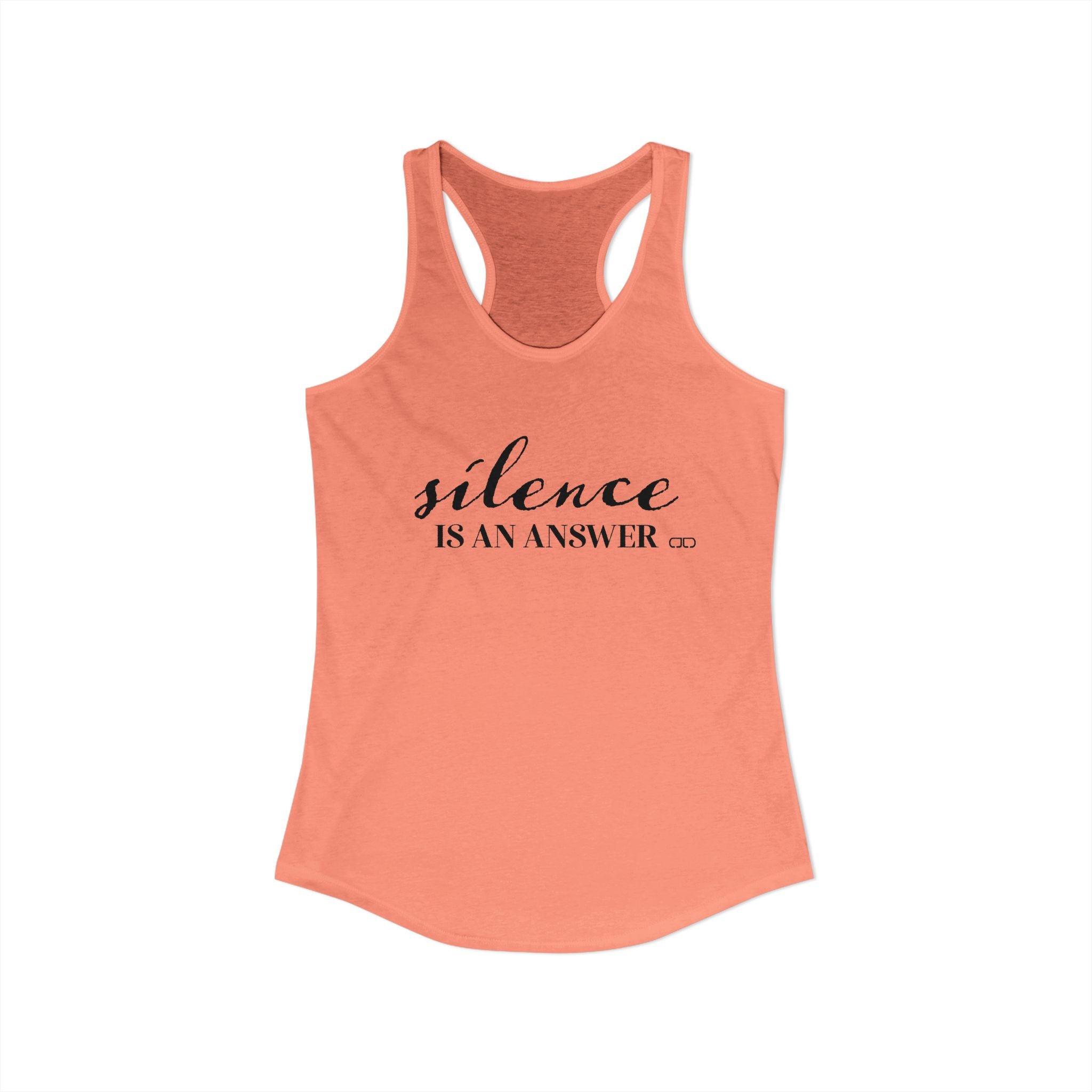 Silence is an Answer Women's Racerback Tanktop