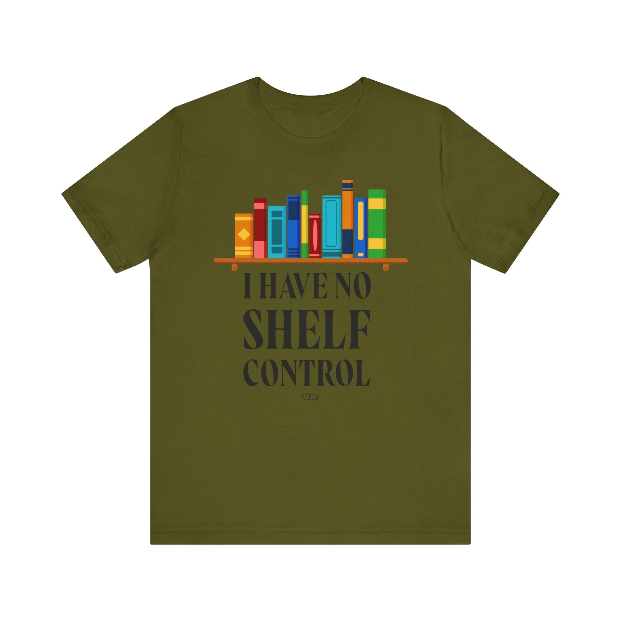 I Have No Shelf Control, Unisex T-Shirt for Readers, Gift for Bookworms, Fun Literary Shirt, Book Lovers Tee