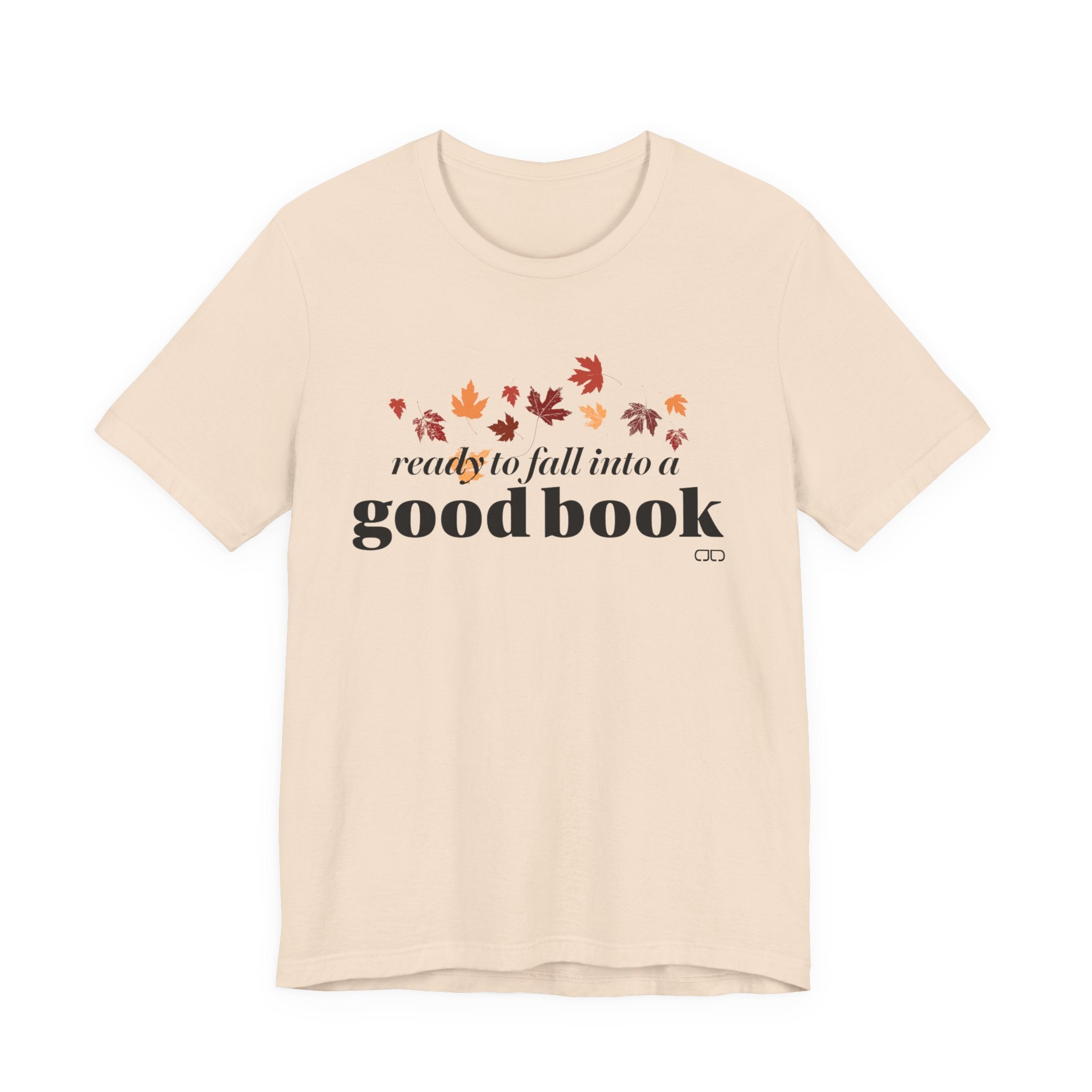 Ready to Fall into a Good Book | Fall Reading Unisex Tee - Cozy Shirt, Book Lover Gift, Autumn Fashion, Literary Apparel