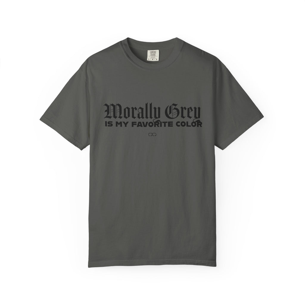 Morally Grey Unisex T-Shirt, Casual Wear, Gift for Friends, Funny Tee, Trendy Fashion, Simple Style