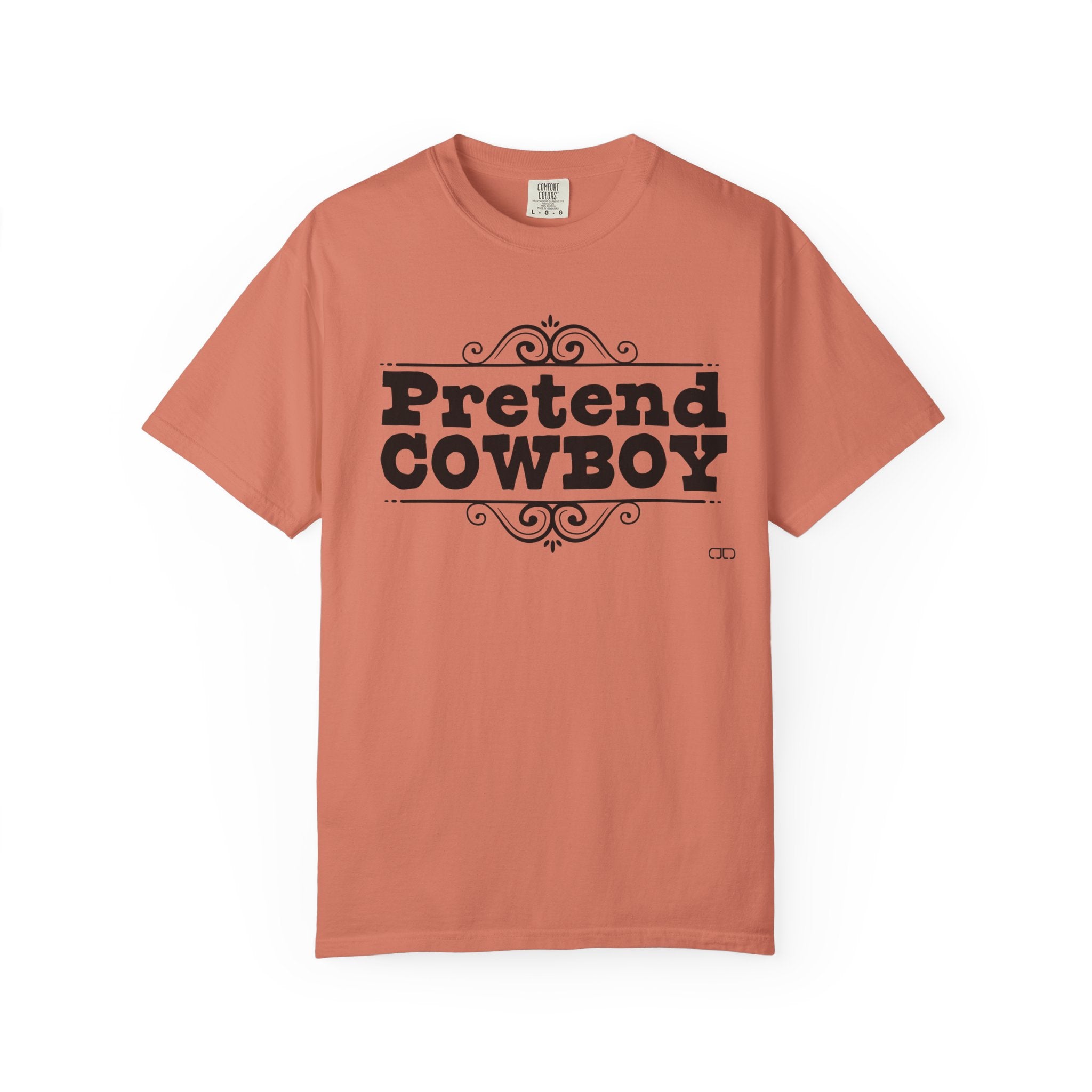 Pretend Cowboy Unisex T-Shirt | Western Vibe Tee, Casual Apparel, Gift for Cowpoke Lovers, Everyday Wear, Statement Shirt