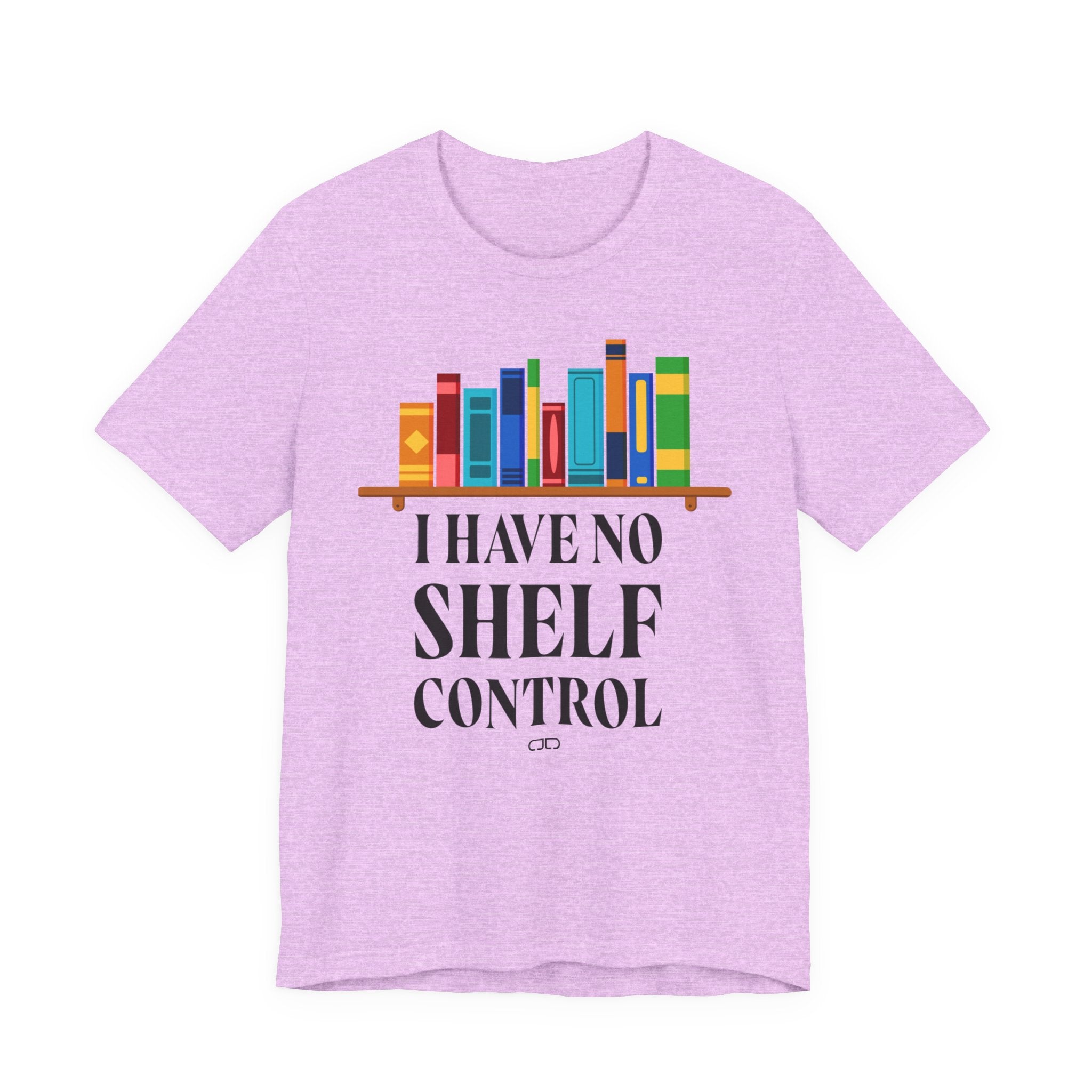 I Have No Shelf Control, Unisex T-Shirt for Readers, Gift for Bookworms, Fun Literary Shirt, Book Lovers Tee