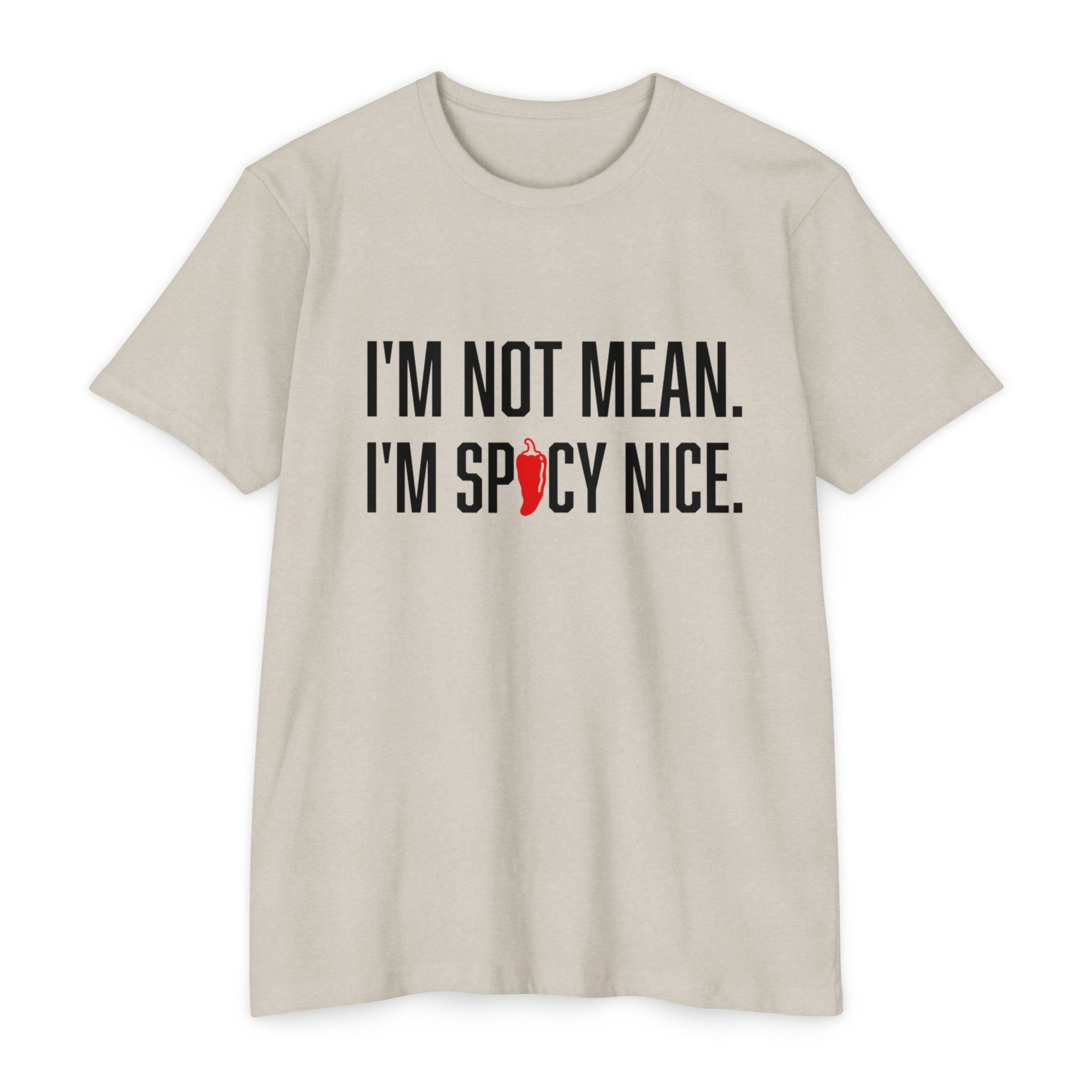 Spicy Nice Unisex T-Shirt, Funny Graphic Tee, Casual Wear, Gift for Friends, Humor Shirt, Everyday Apparel
