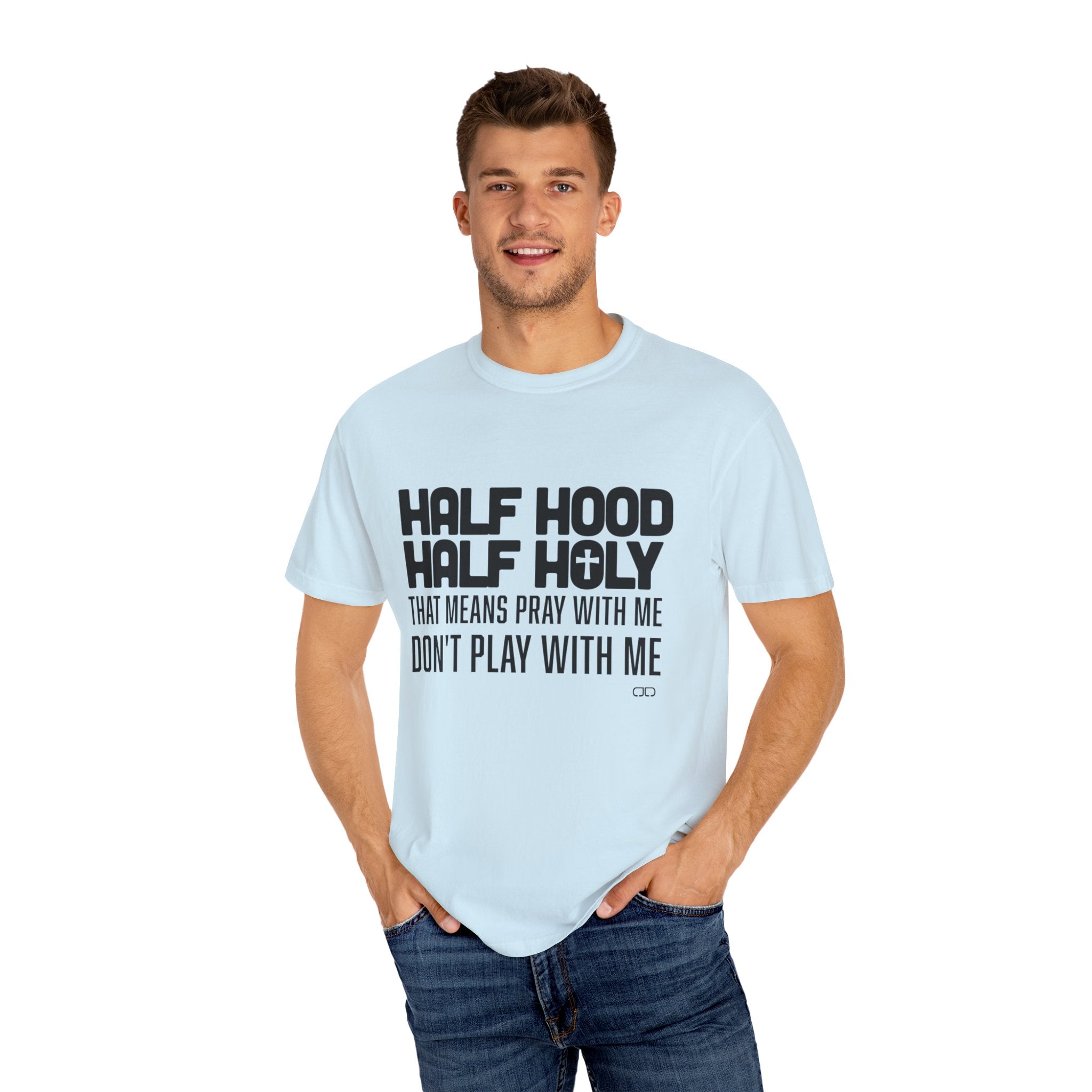 Half Hood Half Holy T-shirt, Unisex Graphic Tee, Faith-Inspired Fashion, Spiritual Gift, Casual Everyday Wear, Christian Apparel