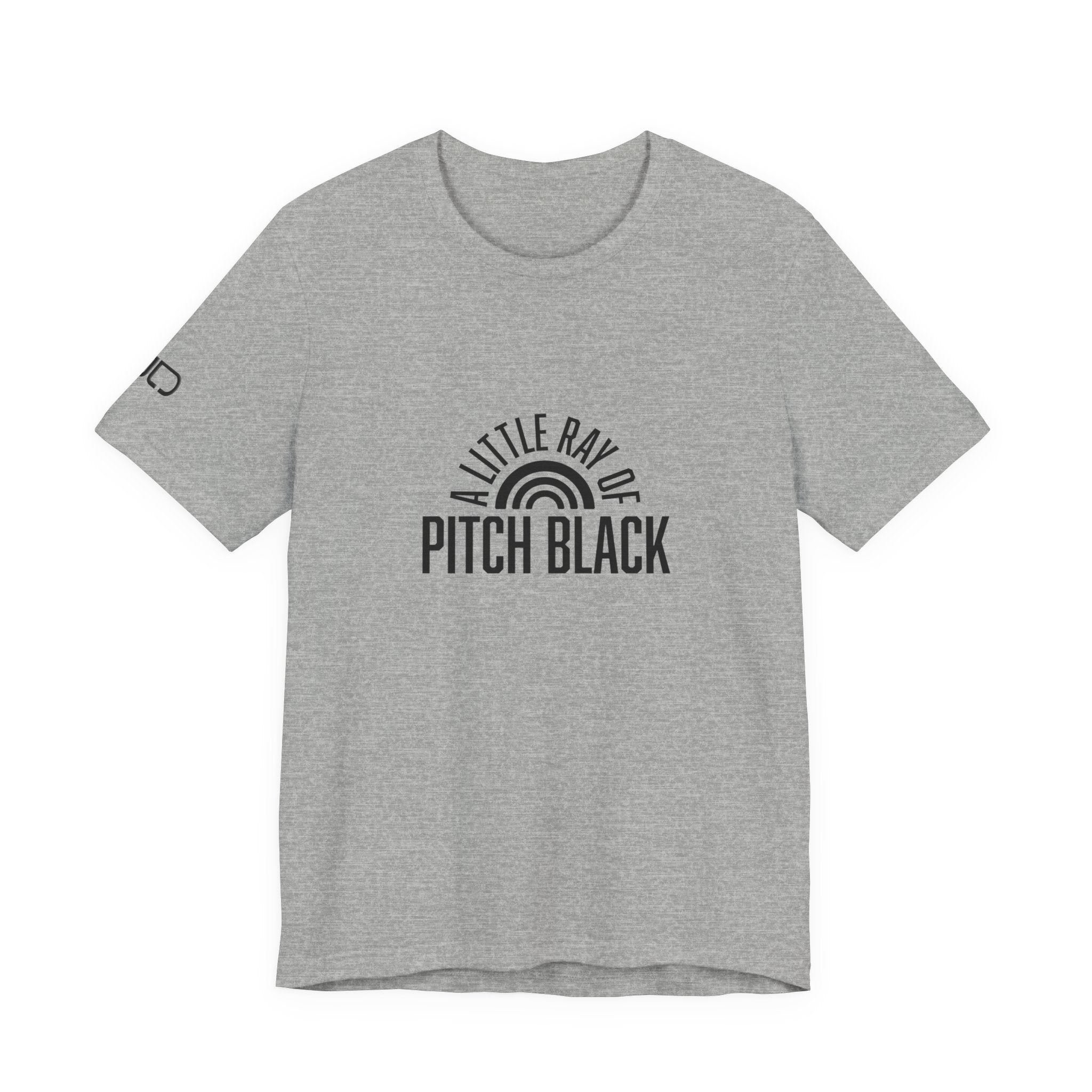 A Little Ray of Pitch Black Tee, Unisex Shirt, Gift for All Occasions, Casual Wear, Statement Tee, Unique Graphic T-Shirt