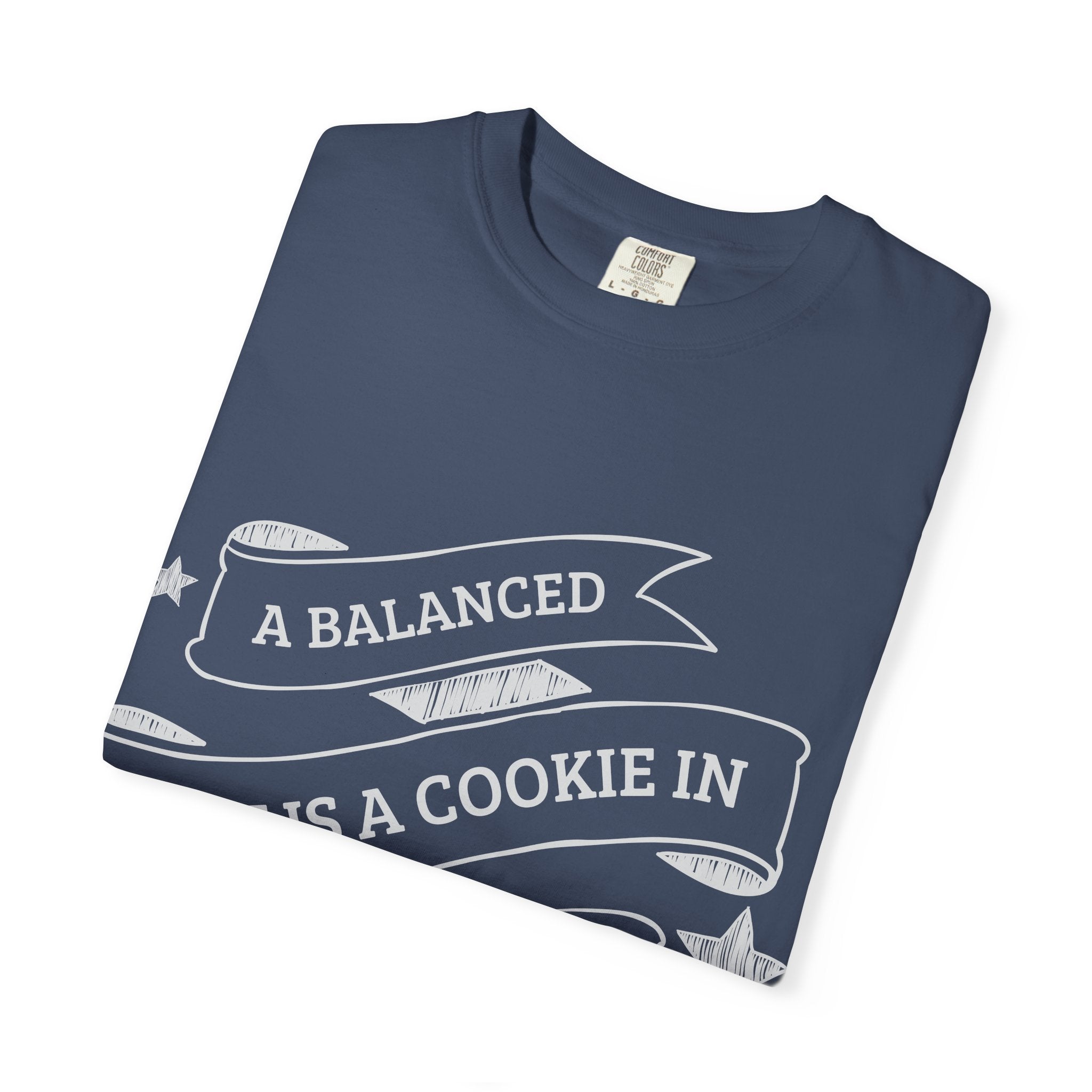 Balanced Cookie T-Shirt, Funny Gift for Foodies, Cookie Lover Shirt, Unisex Humor Tee, Ideal for Birthdays and Holidays
