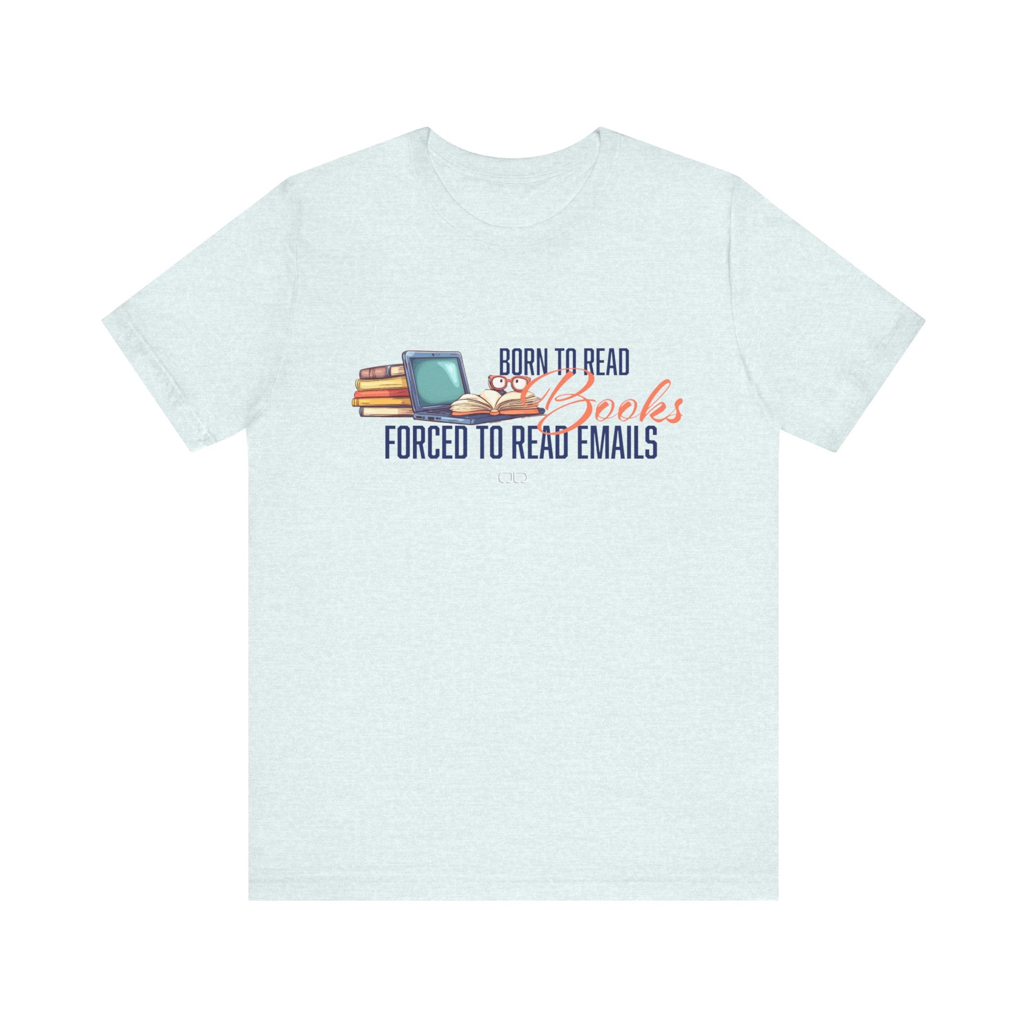 Born to Read Books Unisex Tee, Reader Gift, Book Lover Shirt, Funny Bookish T-Shirt, Literary Humor Apparel, Great for Book Clubs