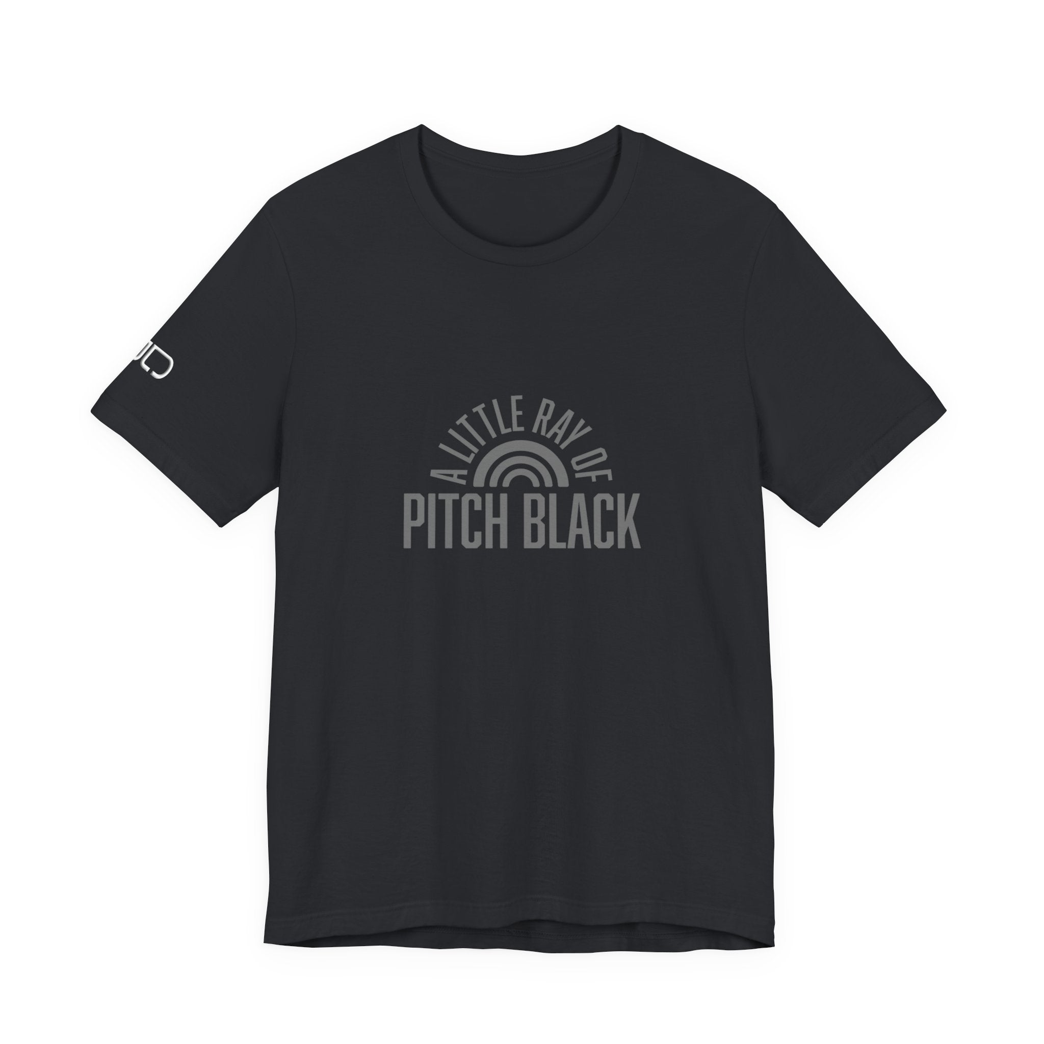A Little Ray of Pitch Black Tee, Unisex Shirt, Gift for All Occasions, Casual Wear, Statement Tee, Unique Graphic T-Shirt