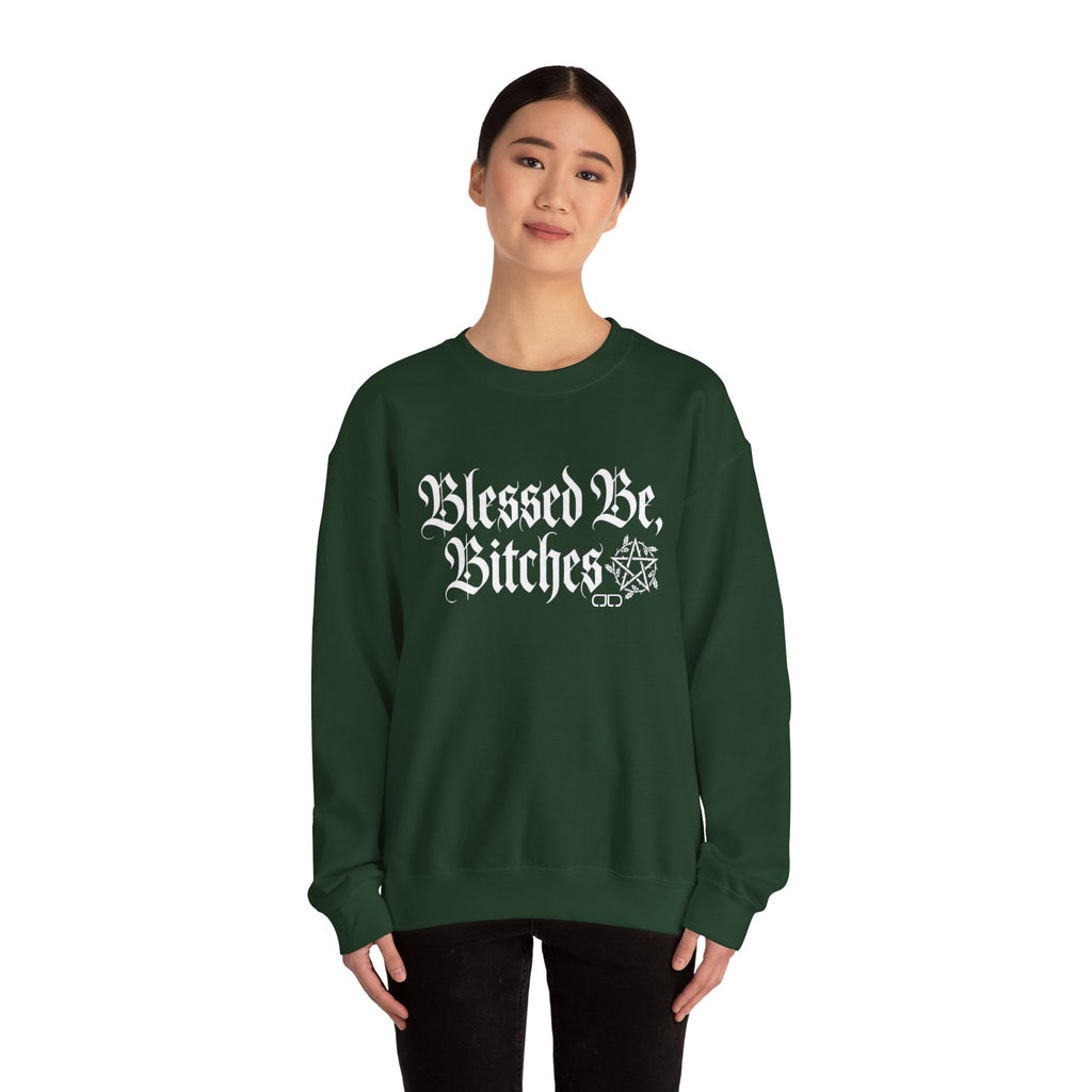 Blessed Be, Bitches Sweatshirt - Gothic Witchy Spell Crewneck