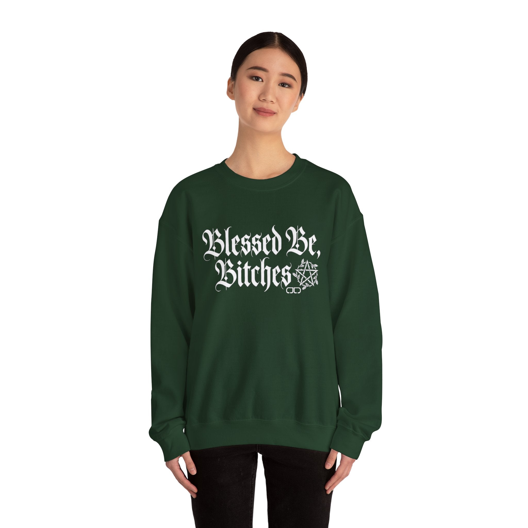 Blessed Be, Bitches Sweatshirt - Gothic Witchy Spell Crewneck