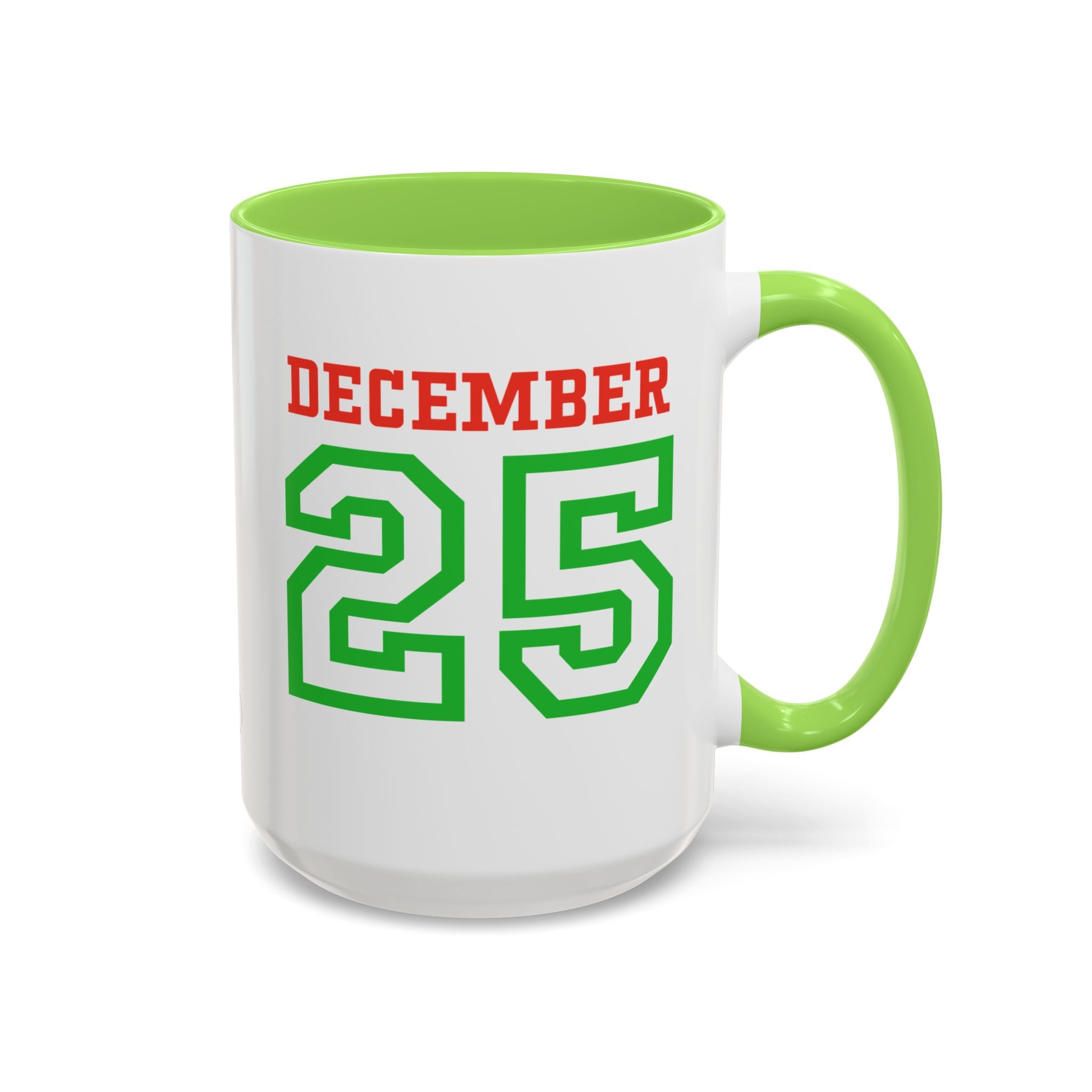 December 25 Christmas Mug — Festive Green & Red Holiday Coffee Cup (11oz/15oz)