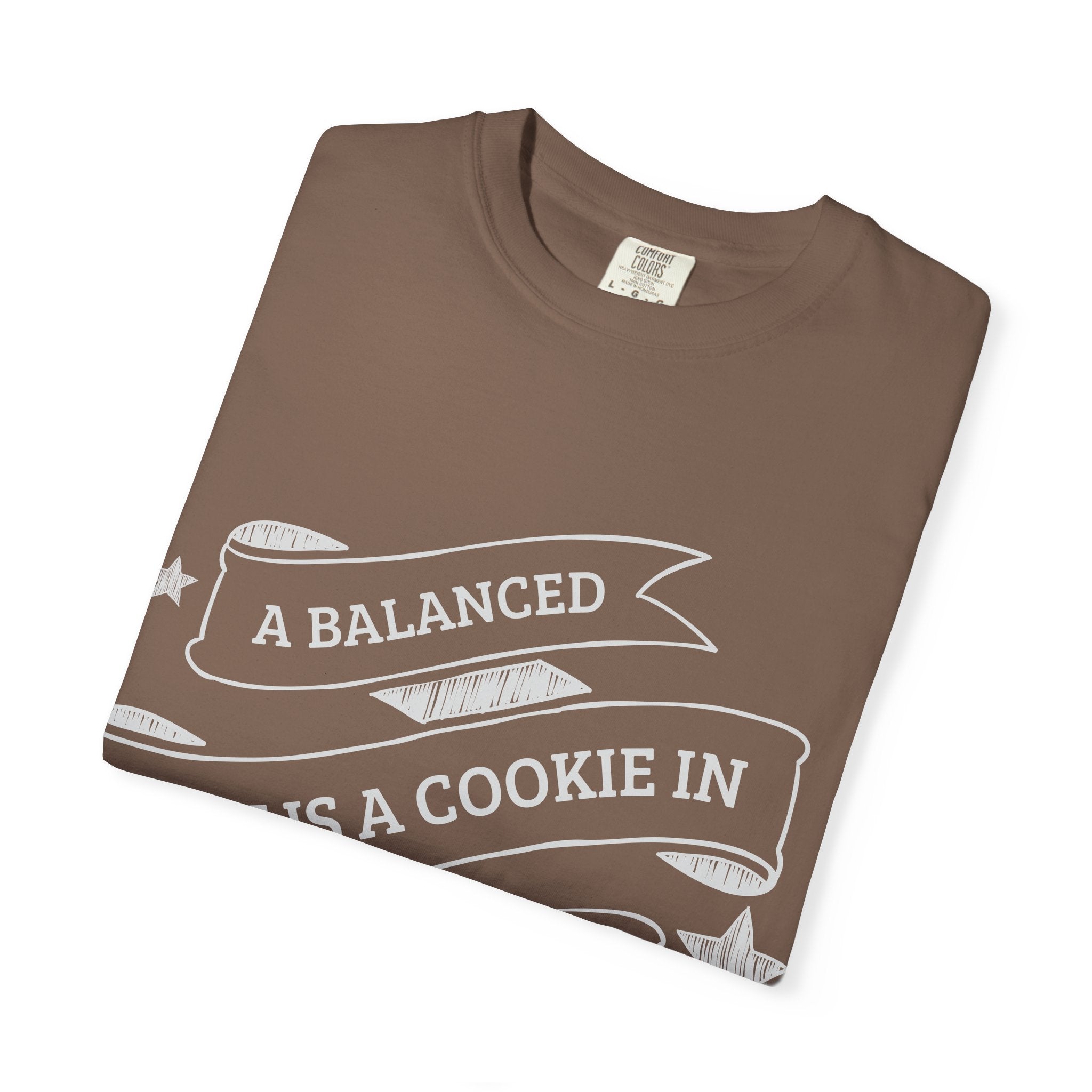 Balanced Cookie T-Shirt, Funny Gift for Foodies, Cookie Lover Shirt, Unisex Humor Tee, Ideal for Birthdays and Holidays